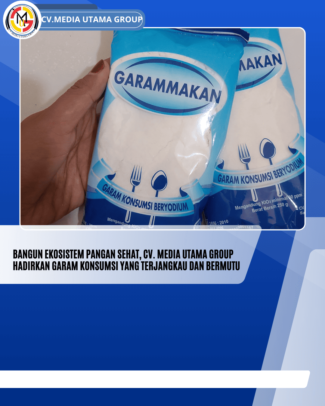 Bangun Ekosistem Pangan Sehat, CV. Media Utama Group Hadirkan Garam Konsumsi yang Terjangkau dan Bermutu