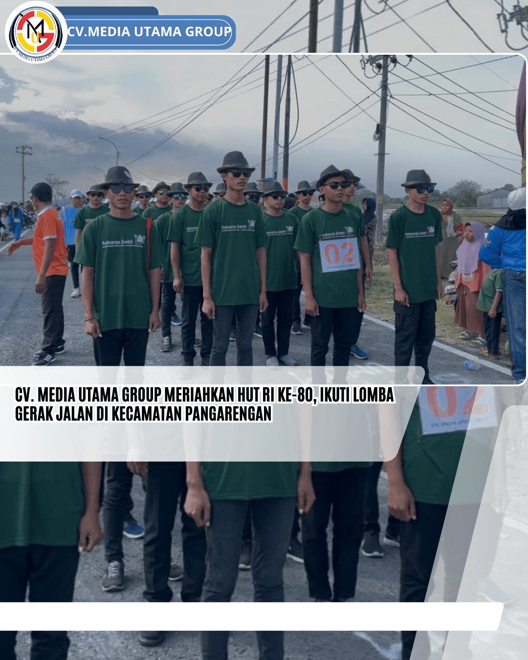 CV. Media Utama Group Meriahkan HUT RI ke-80, Ikuti Lomba Gerak Jalan di Kecamatan Pangarengan
